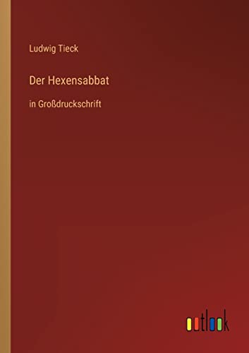 Der Hexensabbat: in Großdruckschrift (German Edition)