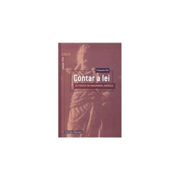 Capa do livro Contar A Lei - As Fontes Do Imaginario Juridico