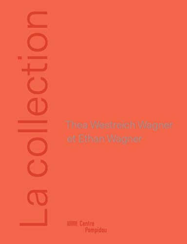 THEA WEISTRECH WAGNER ET ETHAN WAGNER / LA COLLECT