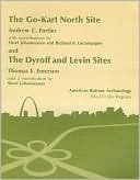 The Go-Kart North Site and the Dyroff and Levin Sites: v. 9 (Go-Kart North (11-MO-552N) Site, and the Dyroff (11-S-463) and Levin (11-S-462) Sites: Late Archaic Occupations)