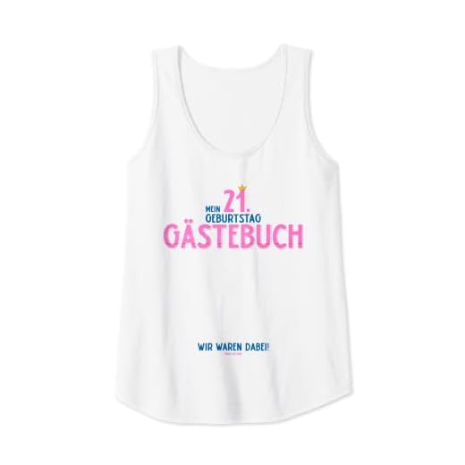 Mujer Libro de visitas de 21 cumpleaños con texto en alemán Camiseta sin Mangas