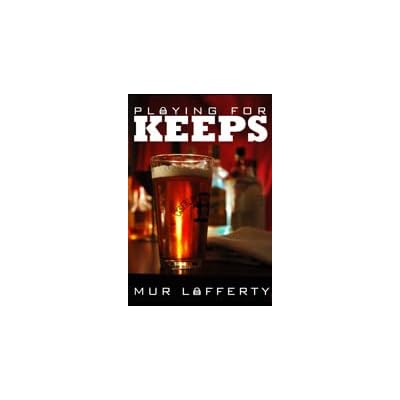 Playing for Keeps