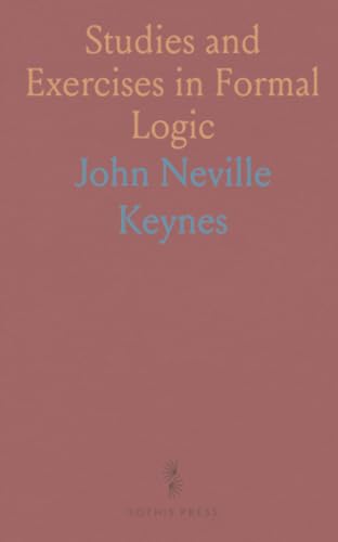 Studies and Exercises in Formal Logic: Including a Generalization of Logical Processes in Their Application to Complex Inference für 33,48 EUR bei amazon.de Bild: Studies and Exercises in Formal Logic: Including a Generalization of Logical Processes in Their Application to Complex Inference für 33,48 EUR bei amazon.de