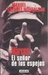 Marcos: El senor de los espejos