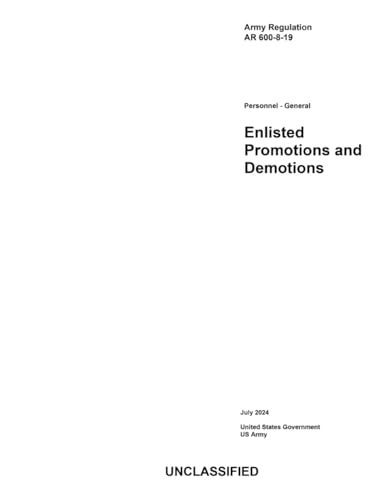 Army Regulation AR 600-8-19 Enlisted Promotions and Demotions July 2024