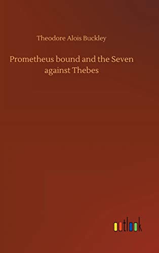 Prometheus bound and the Seven against Thebes