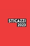 agenda sticazzi 2023 - ironica con frase divertente: diario/planner settimanale 12 mesi - a5 - copertina rigida rossa lucida (antimacchia)