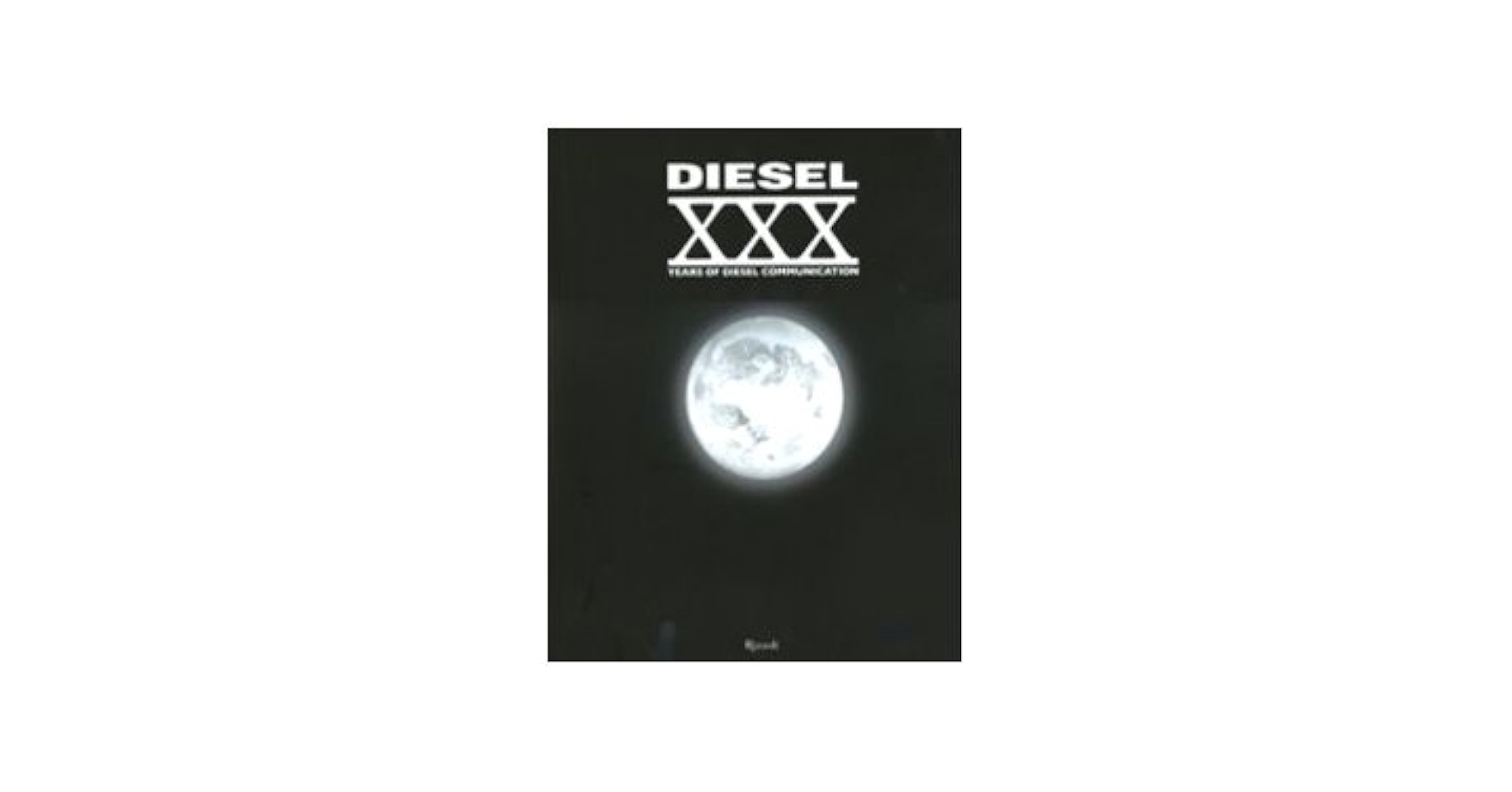 アート・デザイン・音楽 Diesel: XXX Years of Diesel Communicatio Diesel: XXX Years of Diesel Communication: Diesel, Kevin