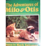 THE ADVENTURES OF MILO & OTIS B001644UP0 Book Cover