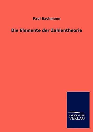 Die Elemente der Zahlentheorie (German Edition)