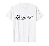 Funny Vintage Damn It Randy T-Shirt