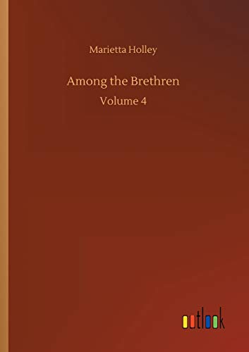 Among the Brethren: Volume 4