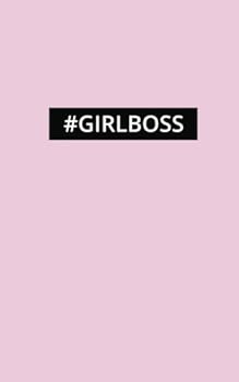 #GIRLBOSS Journal
