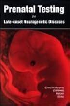 Prenatal Testing for Late Onset Neurological Diseases