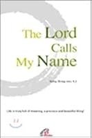 The Lord Calls My Name 8933110089 Book Cover