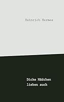 Dicke Mädchen lieben auch 3738646264 Book Cover