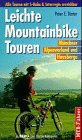 Leichte Mountainbike-Touren: Münchner Alpenvorland und Hausberge (J. Berg...