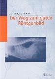  Der Weg zum guten Röntgenbild
