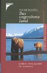 Das ungezähmte Land. Leben und Jagen in Kanada. 3440082563 Book Cover