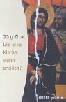  Die eine Kirche, wann endlich?