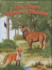 Die Tiere unseres Waldes. 3821224924 Book Cover