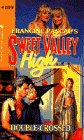 DOUBLE CROSSED (Sweet Valley High)