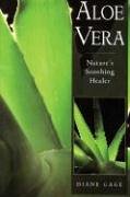 Preisvergleich Produktbild Aloe Vera: Nature's Soothing Healer
