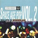 The History Of Space Age Pop Vol. 2 Mallets In Wonderland