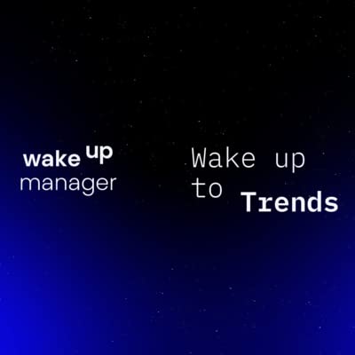 Wake Up To Trends