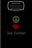 joe cocker songs unchain my heart  Joe Cocker: Peace Love Joe Cocker Notebook & Journal  Fan Essential  Composition Notebook & Logbook College Ruled 6x9 110 page Logbook