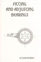 Fitting and Adjusting Bearings 1857610512 Book Cover