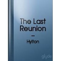 The Last Reunion 0312098421 Book Cover