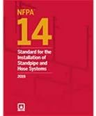 NFPA 14 Standard for the Installation of Standpipe and Hose Systems, 2019 Edition
