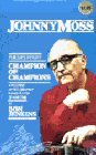 Paperback Champion of champions: The authorized biography of Johnny Moss Book