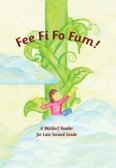 Hardcover Fee Fi Fo Fum!: A Waldorf Reader for Late Second Grade Book