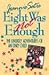Eight Was Not Enough