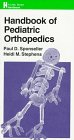 Handbook of Pediatric Orthopedics (Handbook) 0316808725 Book Cover
