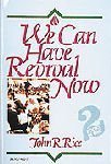 We Can Have Revival Now: Soul Winner's Fire 0873989023 Book Cover