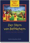  Der Stern von Bethlehem - Liederheft: Kinder-Mini-Musical