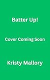 Batter Up! (Red Rock Fliers Book 1) (English Edition)