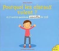 Pourquoi les oiseaux volent ? 2846070717 Book Cover