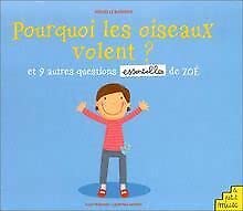 Board book Pourquoi les oiseaux volent ? [French] Book