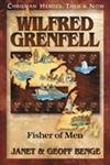 Wilfred Grenfell: Fisher of Men (Christian heroes, then & now) Paperback – Import, 1 May 2004