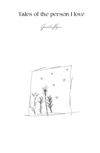 Tales of the person I love