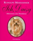 Ich, Daisy: Bekenntnisse einer Hundedame 3800413795 Book Cover