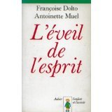 L'Eveil de l'esprit: Nouvelle pedagogie reeducative (L'Enfant et l'avenir) 2253137103 Book Cover