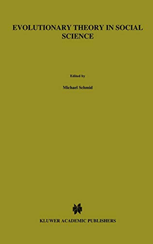 Evolutionary Theory in Social Science (Theory and Decision Library A:, 4)