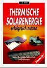  Thermische Solarenergie erfolgreich nutzen