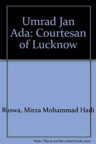Umrao Jan Ada: Courtesan of Lucknow 0863113753 Book Cover