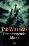 Der brennende Mann - Tad Williams
